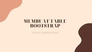 CARA MEMBUAT TABLE DENGAN BOOTSTRAP