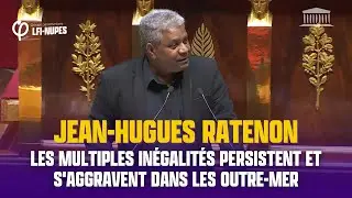 Outre-mer : les inégalités s'aggravent ! - Jean Hugues Ratenon