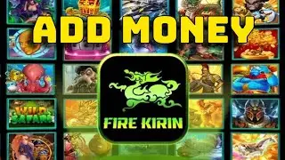 How to Add Money on Fire Kirin in iPhone 2025?