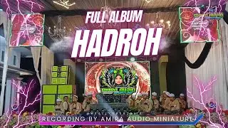 FULL ALBUM HADROH Record by Amira Audio Miniature support by Khumairah Lighting 