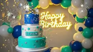 🎉 Happy Birthday Ethan🎂 | Personalized Birthday Song with Name | Custom Music Video 2025