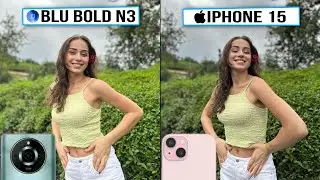 Blu Bold N3 vs iPhone 15 Camera Test