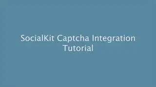 SocialKit - Captcha Integration - Tutorial