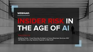 Webinar: Insider Risk in The Age of AI