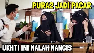 PRANK || PURA2 JADI PACAR SAMA UKHTI MALAH NANGIS , KENAPA❓