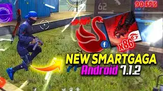 New SmartGaGa 1.1 Android 7  Best Version For Free Fire ob39 On Low End PC 🔥