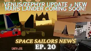 ROBLOX Space Sailors News: Ep. 20 - VENUS + ZEPHYR Update + New Mars Lander Coming Soon!