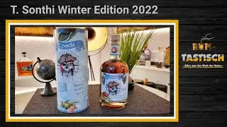T.Sonthi Winter Edition 2022 40% | Rum-Info & Tasting 🥃 S&uuml;&szlig;e Weihnacht...