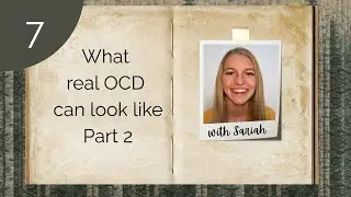 What real OCD can look like: Part 2