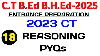 REASONING CT  2023 PYQs analysis class no-18 for CT BED BHED  2025  || MASTER BRAIN IQ