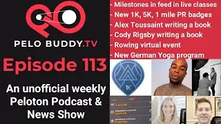 Pelo Buddy TV #113 - Alex Toussaint writing a book, new live class features, Peloton rowing event