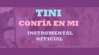Tini Stoessel - CONF&Iacute;A EN M&Iacute; - Karaoke Instrumental