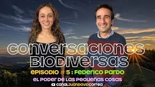 Sasha C&aacute;rdenas y Mart&iacute;n Ram&iacute;rez - Conversaciones Biodiversas. Con Federico Pardo.