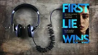 First Lie Wins by Ashley Elston - Book Summary | AudioBook