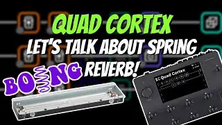 How To Dial In Spring Reverb | Quad Cortex Tutorial