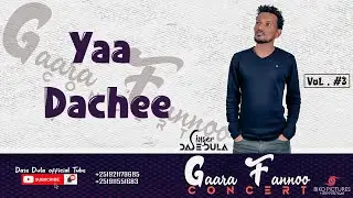 Yaa Dachee___Faar.Dassee Duulaa Vol.3