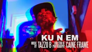 Tazzo B - Ku N Em (Music Video) [Shot by @Mookiemadface]