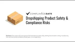 Dropshipping Product Safety & Compliance Risks
