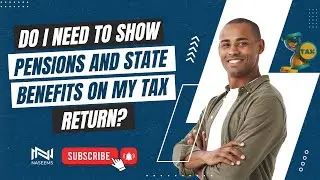 Do I Need to Show Pensions and State Benefits on My Tax Return? #taxreturn #statepension #benefits