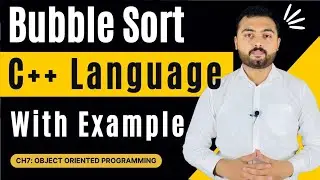 What is Bubble sort in C++ ? Explained with Example Urdu/Hindi
