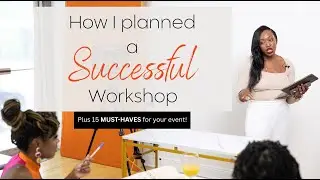 How I Planned My Workshop || Your Checklist for Planning and Hosting a SUCCESSFUL Workshop