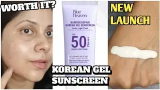 Blue Heaven new Barrier Repair Korean Gel Sunscreen | Honest Review