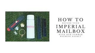SUMMER REFRESH BASKET | REFURBISH YOUR MAILBOX TUTORIAL | IMPERIAL MAILBOX SYSTEMS