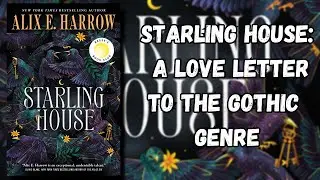 Starling House by Alix E. Harrow is a Love Letter to the Gothic Genre | Book Review