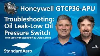 Honeywell GTCP36-APU Troubleshooting: Oil Leak – Low Oil Pressure Switch