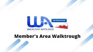 Wealthy Affiliate Member's Area Walkthrough