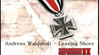 Andreas Waldetoft - Leaving Shore (Hearts of Iron II)