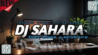 DJ SAHARA TERBARU 2025 {akmalropikft.zyyumusic) 