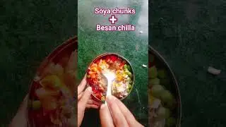 Besan ka chilla😋 recipe #protein #soya_chunks #status #youtube #food