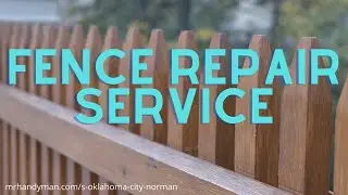Fence Repair Service | Your Local Home Improvement & Repair Experts