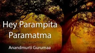 Hey Parampita Paramatma