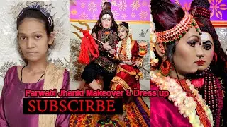 FULL MAKEOVER & DRESS UP ||  पार्वती  Parwati JHANKI MAKEUP VIDEO    Tinku Movies Videography मेकअप