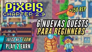 Las 6 Nuevas Beginners Quests (Tutorial en 6 minutos) Pixels