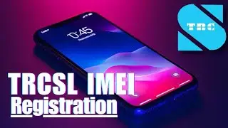 TRCSL IMEI Registration