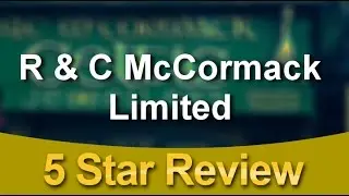 R & C McCormack Limited Dublin Incredible Five Star Review by David M.