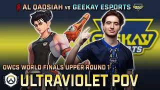 [ Ultraviolet ] The Wuyang Pioneer | Al Qadsiah vs Geekay Esports | OWCS World Finals Upper Round 1
