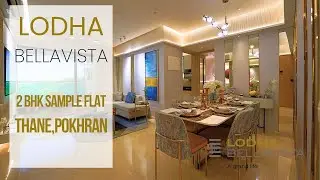 Lodha Bellavista Pokhran Thane | 2BHK sample flat tour