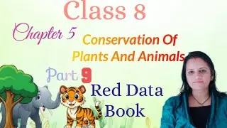 Red Data Book|Chapter-Conservation OF Plants And Animals|Class -8Science#viral #biology #science#yt 