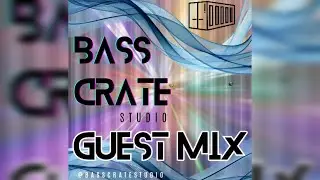 BASS CRATE STUDIO DRUM AND BASS GUEST MIX- JUST JACKSON