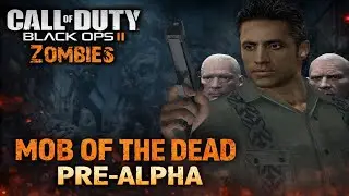 CoD Black Ops 2 Mob Of The Dead Intro PRE-ALPHA