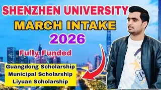 Shenzhen University Scholarship | March Intake 226 | Fully Funded PhD Scholarships | Study in China