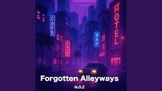 Forgotten Alleyways
