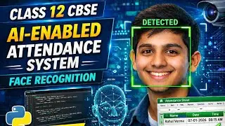 Class 12 ai project work AI Enabled Attendance System with code|Python version 3.10|