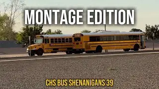 CHS Bus Shenanigans 39 | Montage Edition - 9/3/25