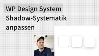 WP Design System &ndash; Shadow-Systematik anpassen