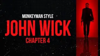 John Wick: Chapter 4 | Monkey Man Style Trailer